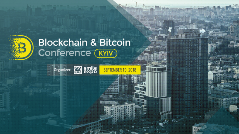 19 сентября в Киеве пройдет конференция Blockchain & Bitcoin Conference Kyiv